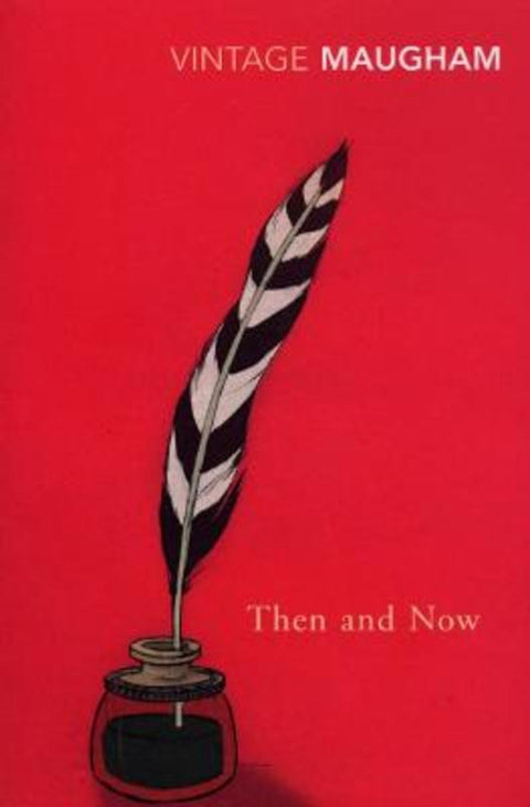 Then And Now by W. Somerset Maugham - 9780099286868