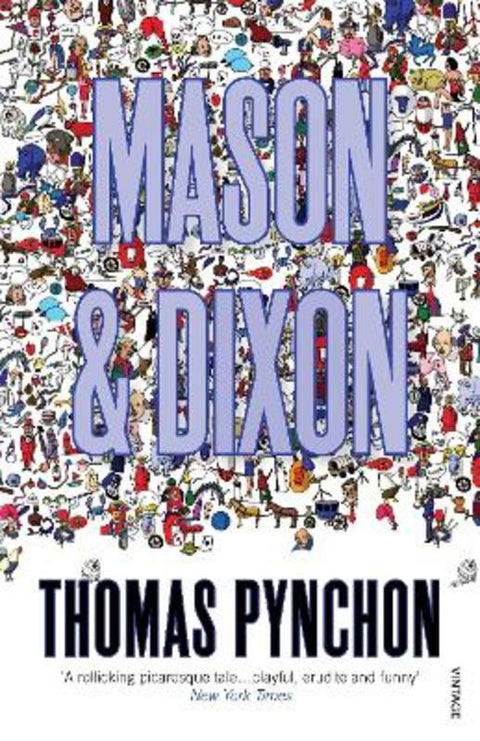 Mason & Dixon by Thomas Pynchon - 9780099771913