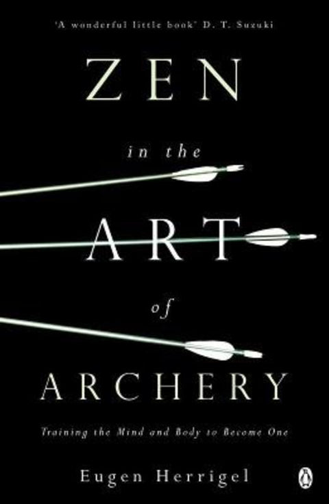 Zen in the Art of Archery by Eugen Herrigel - 9780140190748