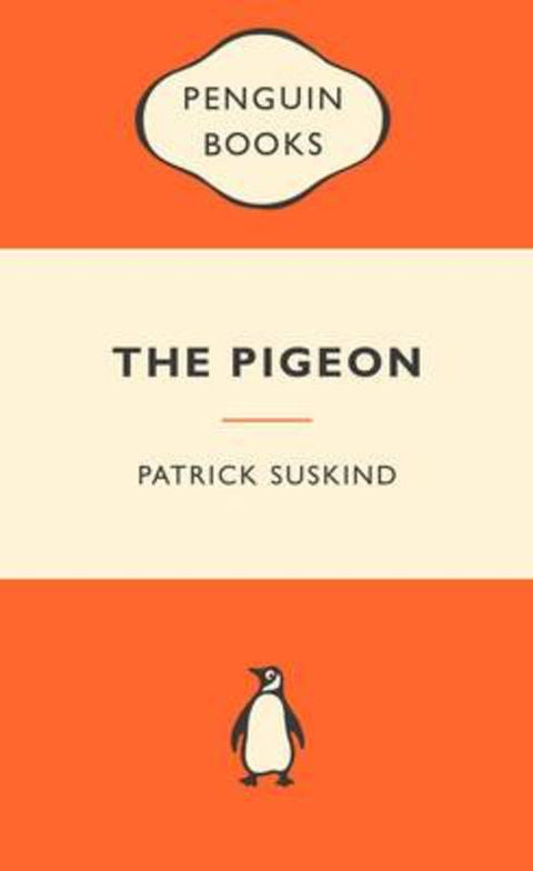 The Pigeon: Popular Penguins by Patrick Suskind - 9780141045269