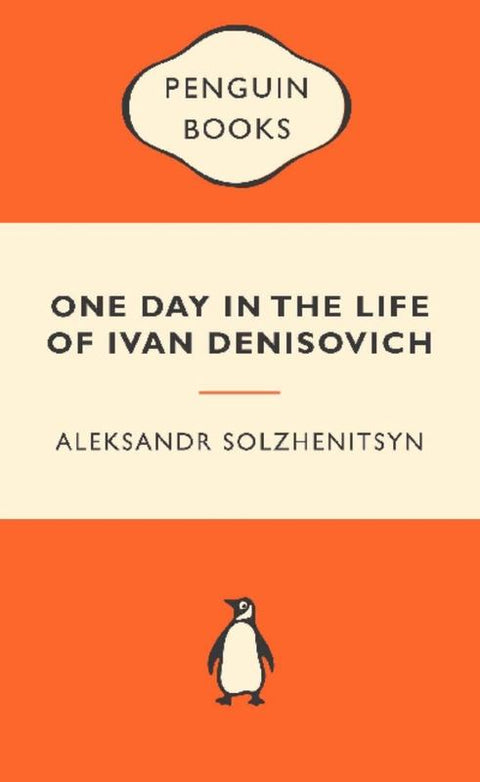 One Day in the Life of Ivan Denisovich: Popular Penguins by Aleksandr Solzhenitsyn - 9780141045351