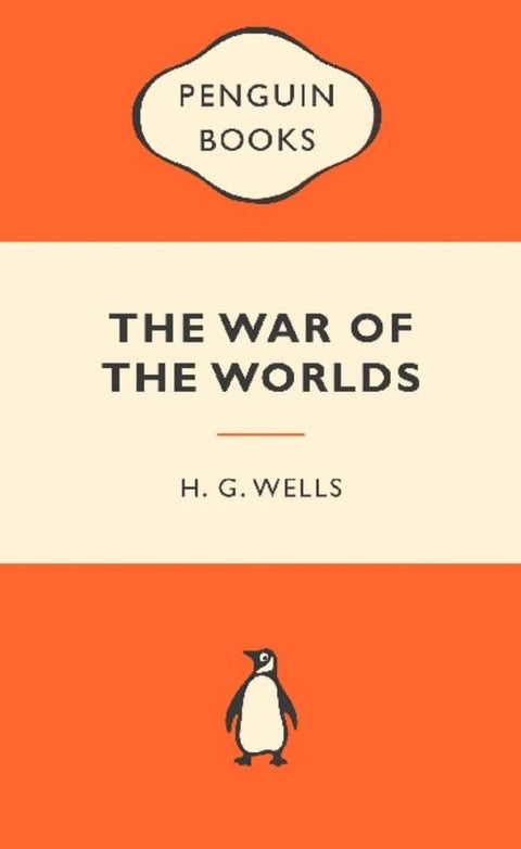 The War of the Worlds: Popular Penguins by H. G. Wells - 9780141045412