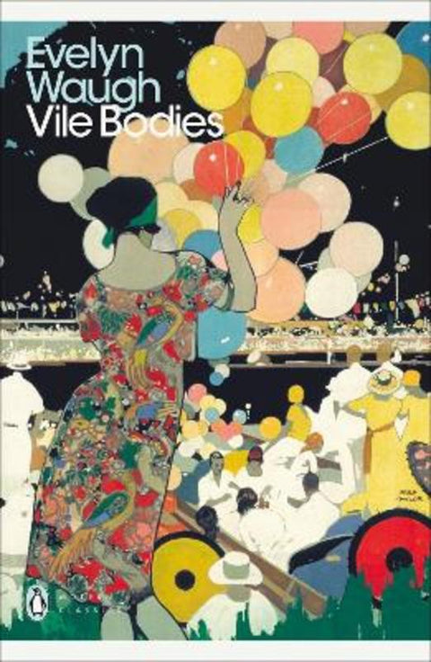 Vile Bodies by Evelyn Waugh - 9780141182872