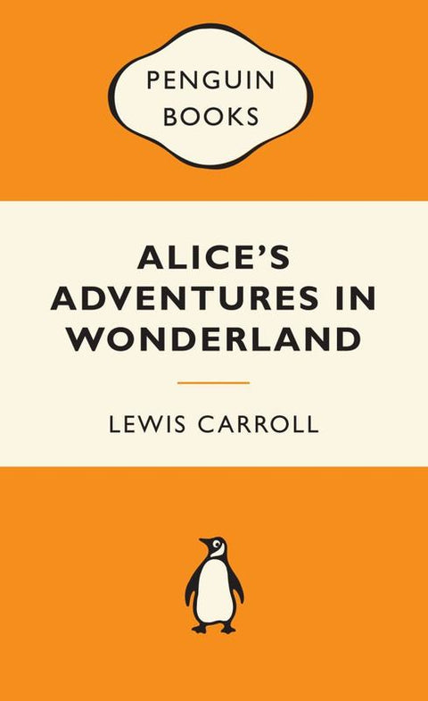 Alice's Adventures in Wonderland: Popular Penguins by Lewis Carroll - 9780141194752