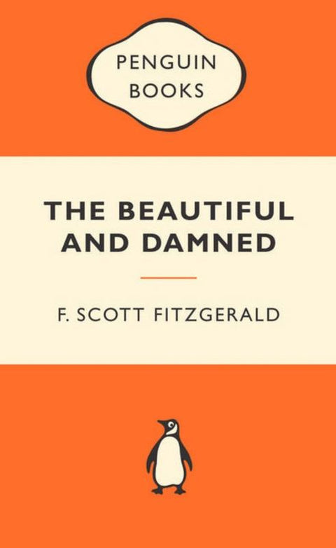 The Beautiful and Damned: Popular Penguins by F. Scott Fitzgerald - 9780141195001