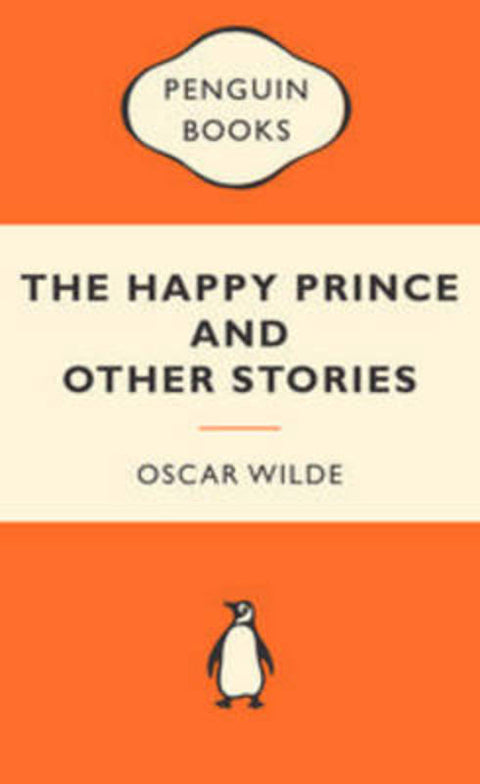 The Happy Prince and Other Stories: Popular Penguins by Oscar Wilde - 9780141195193