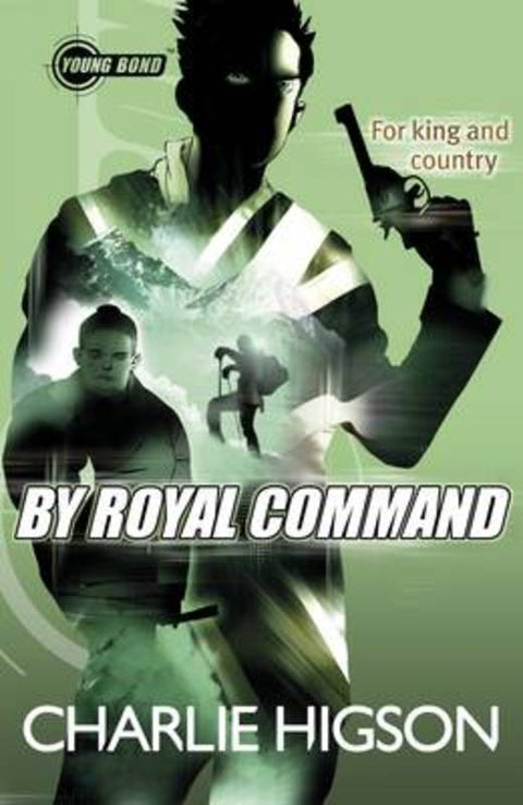 Young Bond: By Royal Command by Charlie Higson - 9780141343600