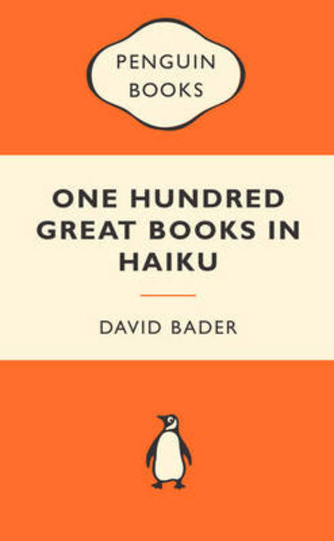 One Hundred Great Books in Haiku by David Bader - 9780141399423