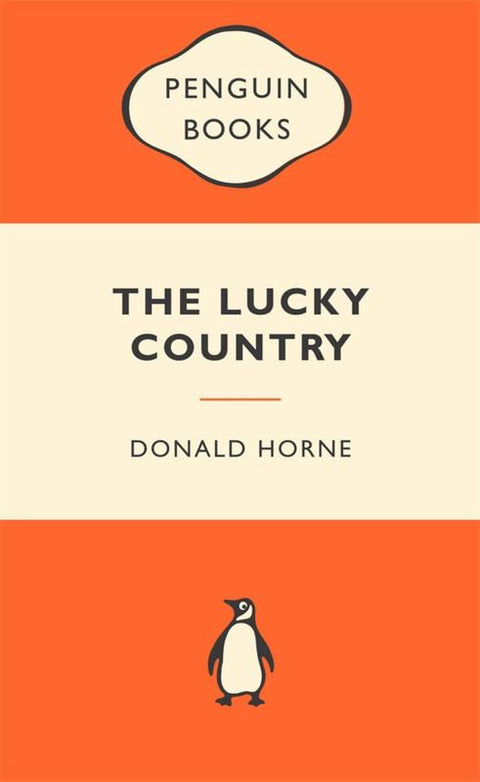 The Lucky Country: Popular Penguins by Donald Horne - 9780143202813