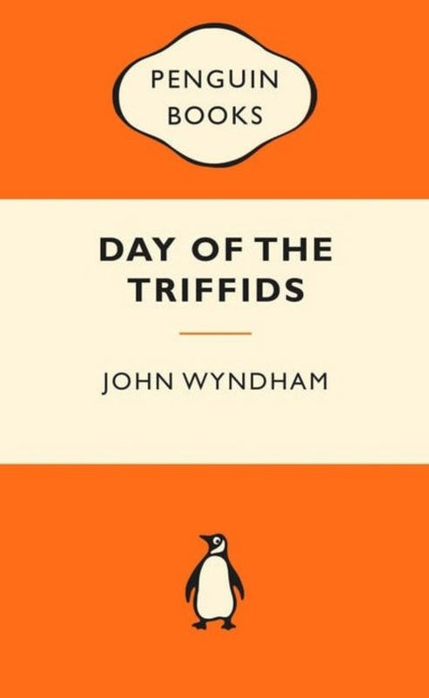 The Day of the Triffids: Popular Penguins by John Wyndham - 9780143566533