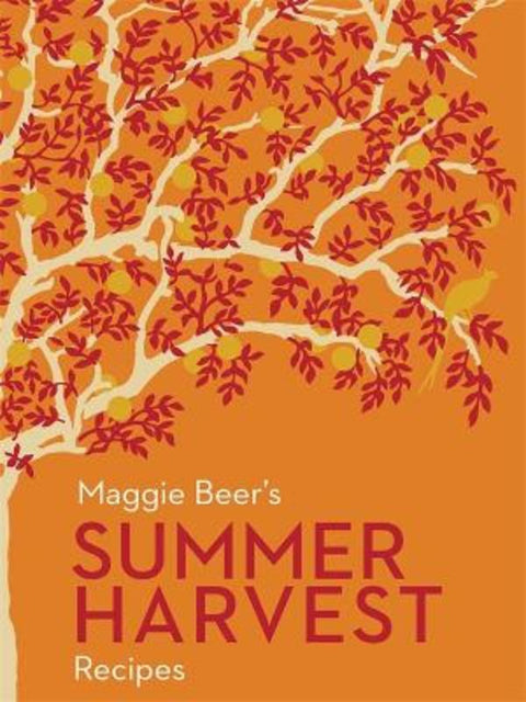 Maggie Beer's Summer Harvest Recipes by Maggie Beer - 9780143779216