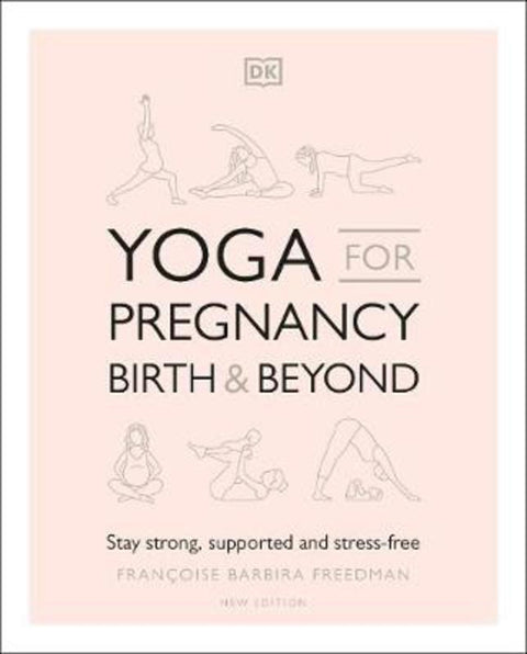 Yoga for Pregnancy, Birth and Beyond by Francoise Barbira Freedman - 9780241400012