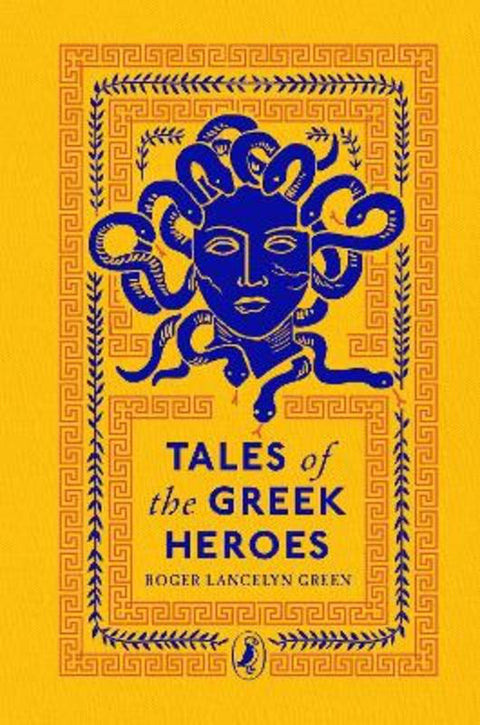 Tales of the Greek Heroes by Roger Lancelyn Green - 9780241425107