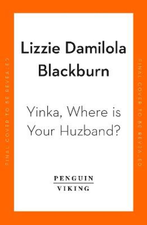 Yinka, Where is Your Huzband? by Lizzie Damilola Blackburn - 9780241504604