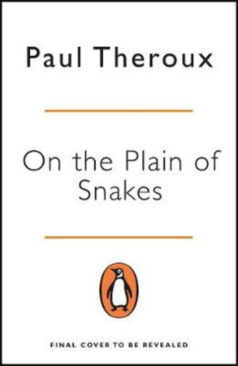 On the Plain of Snakes by Paul Theroux - 9780241977521