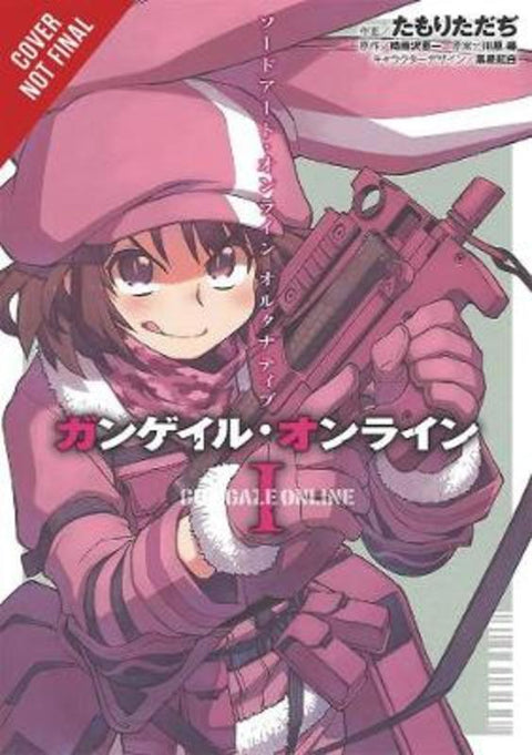 Sword Art Online: Alternative Gun Gale Online, Vol. 1 by Reki Kawahara - 9780316442411