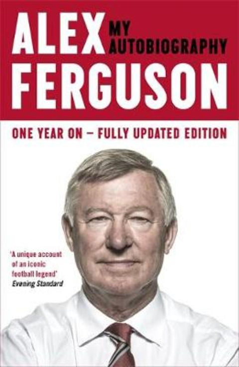 ALEX FERGUSON: My Autobiography by Alex Ferguson - 9780340919408