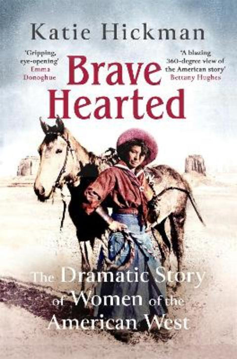 Brave Hearted by Katie Hickman - 9780349008301