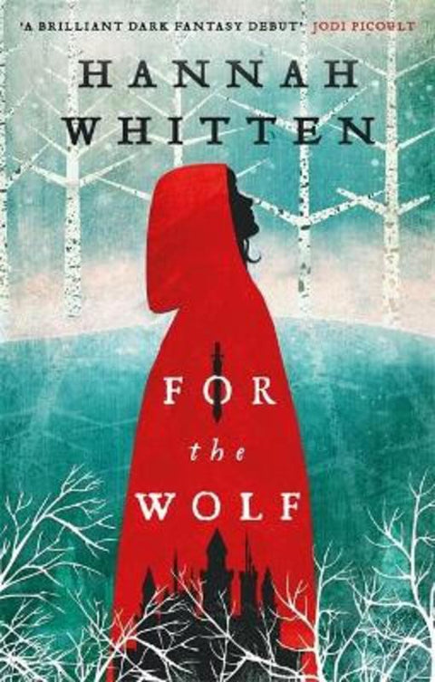 For the Wolf by Hannah Whitten - 9780356516363