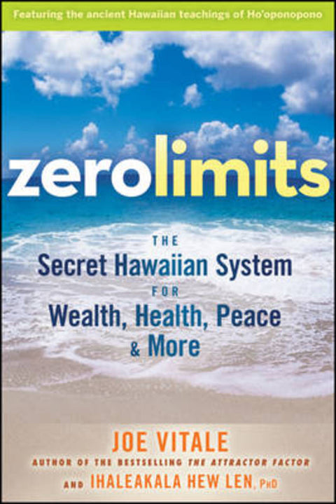 Zero Limits by Joe Vitale (Hypnotic Marketing, Inc., Wimberley, TX) - 9780470402566