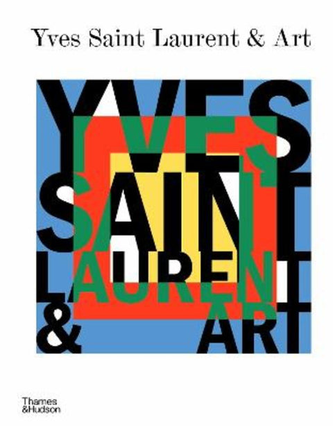 Yves Saint Laurent and Art by Mouna Mekour - 9780500025444