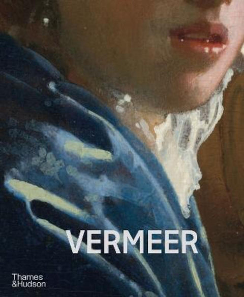 Vermeer - The Rijksmuseum's major exhibition catalogue by Pieter Roelofs - 9780500026724