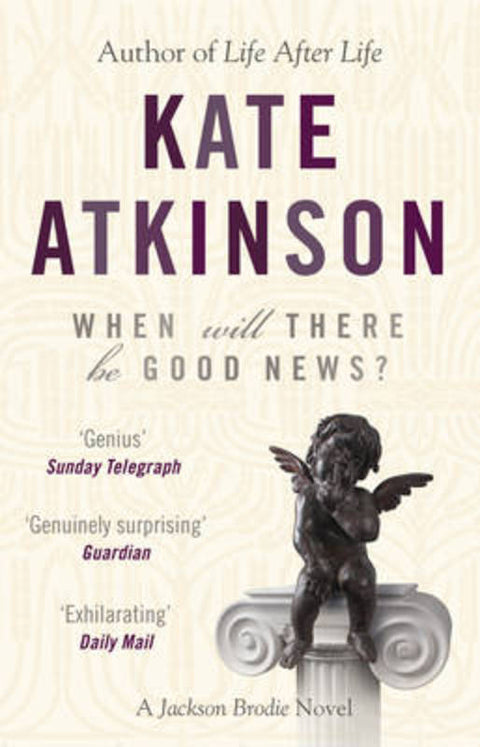 When Will There Be Good News? by Kate Atkinson - 9780552772457