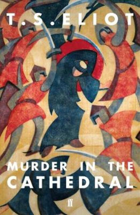 Murder in the Cathedral by T. S. Eliot - 9780571362790