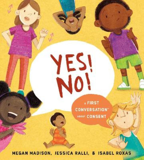 Yes! No!: A First Conversation About Consent by Megan Madison - 9780593521885