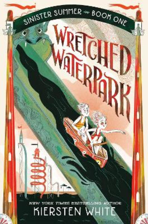 Wretched Waterpark by Kiersten White - 9780593572580