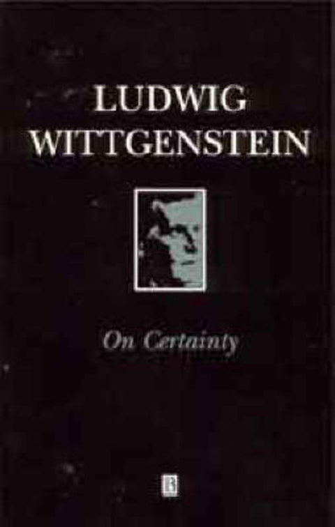 On Certainty by Ludwig Wittgenstein (Philosopher) - 9780631169406