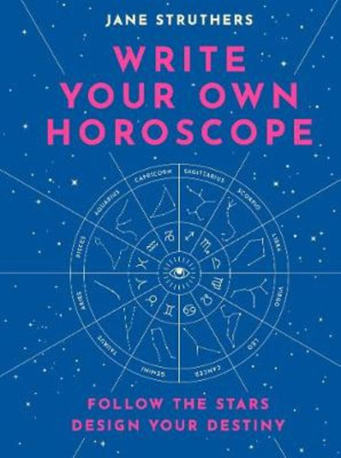 Write Your Own Horoscope by Jane Struthers - 9780711254510