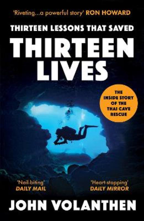 Thirteen Lessons that Saved Thirteen Lives by John Volanthen - 9780711266100