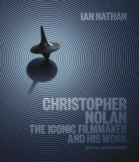 Christopher Nolan by Ian Nathan - 9780711277120