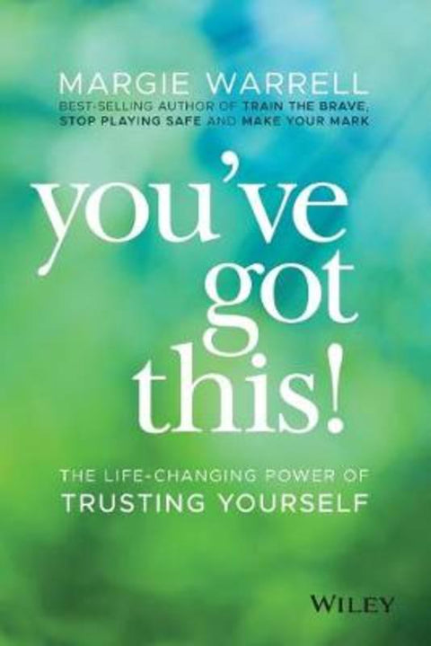 You've Got This! by Margie Warrell - 9780730368441