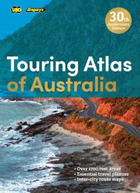 Touring Atlas of Australia 30th Edition by UBD Gregory's - 9780731933112