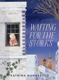 Waiting for the Storks by Katrina Nannestad - 9780733342271