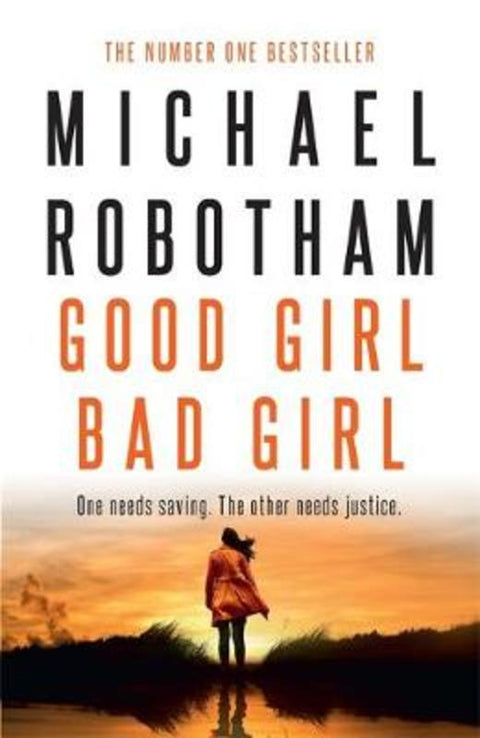 Good Girl, Bad Girl by Michael Robotham - 9780733644610