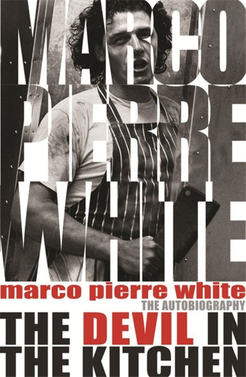 The Devil in the Kitchen by Marco Pierre White - 9780752881614