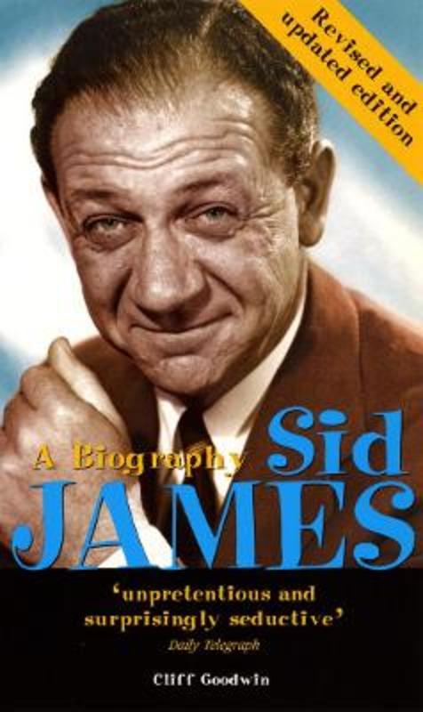 Sid James: A Biography by Cliff Goodwin - 9780753539132