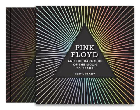 Pink Floyd and The Dark Side of the Moon by Martin Popoff - 9780760379295