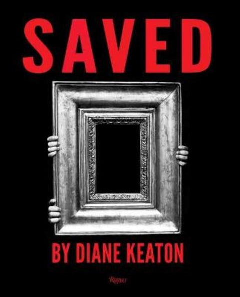 Saved by Diane Keaton - 9780847871285