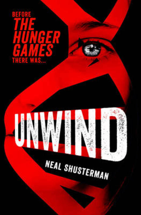 Unwind by Neal Shusterman - 9780857079978