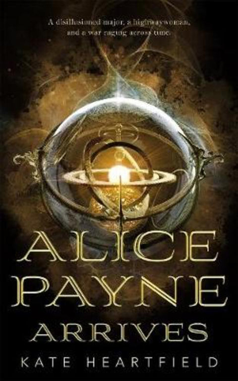 Alice Payne Arrives by Kate Heartfield - 9781250313737