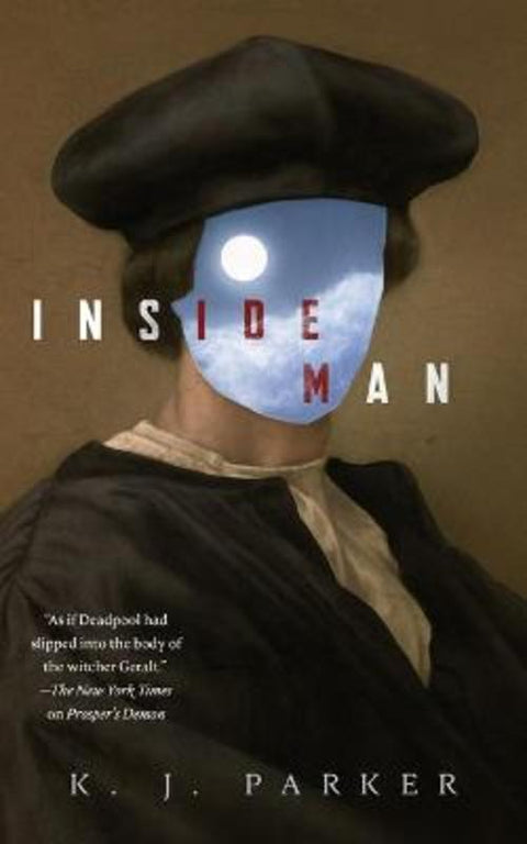 Inside Man by K. J. Parker - 9781250786142