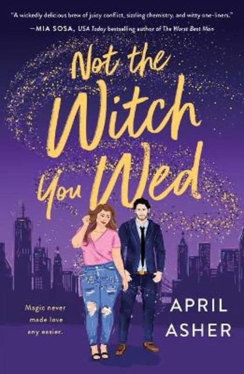 Not the Witch You Wed by April Asher - 9781250807991