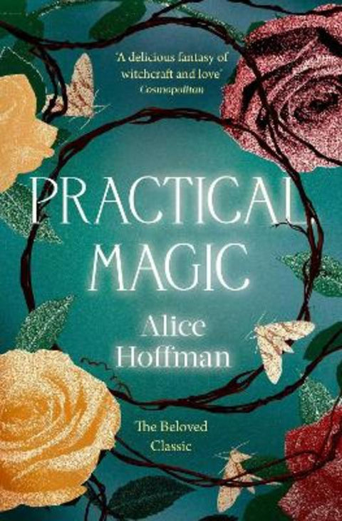 Practical Magic : Volume 3 by Alice Hoffman - 9781398515512