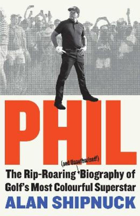 Phil by Alan Shipnuck - 9781398521759