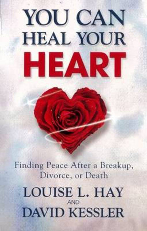 You Can Heal Your Heart by Louise L. Hay - 9781401943882