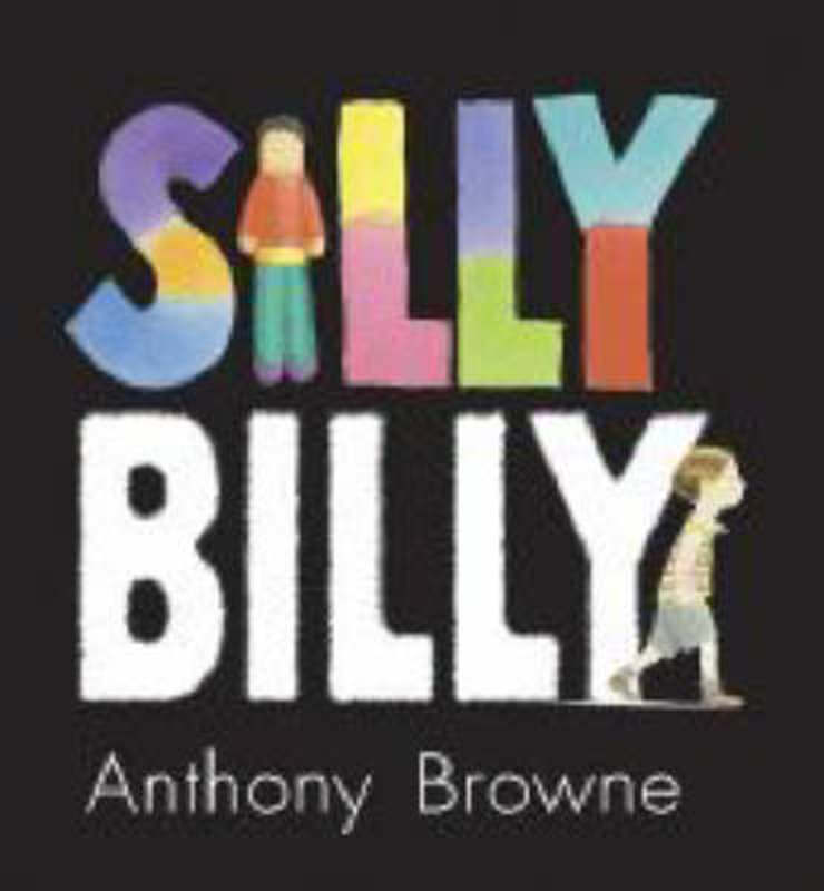 Silly Billy by Anthony Browne - 9781406305760